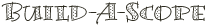 Build-A-Scope Logo